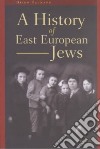 A History of East European Jews libro str