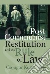 Post-Communist Restitution and the Rule of Law libro str
