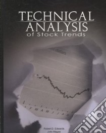 Technical Analysis of Stock Trends libro in lingua di Edwards Robert D., Magee John