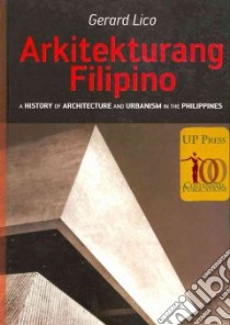 Arkitekturang Filipino libro in lingua di Lico Gerard