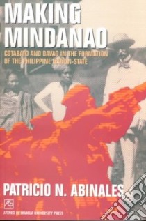 Making Mindanao libro in lingua di Abinales Patricio N.