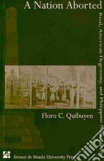 A Nation Aborted libro in lingua di Quibuyen Floro C.