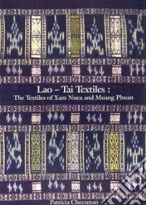 Lao-Tai Textiles libro in lingua di Cheesman Patricia