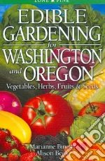 Edible Gardening for Washington & Oregon