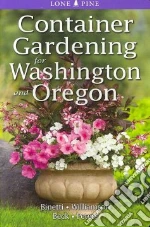 Container Gardening for Washington and Oregon