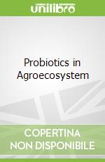 Probiotics in Agroecosystem