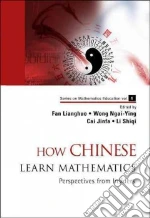 How Chinese Learn Mathematics