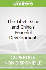 The Tibet Issue and China's Peaceful Development