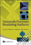 Nanoscale Processes on Insulating Surfaces libro str