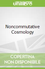 Noncommutative Cosmology
