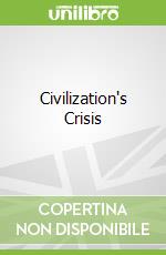 Civilization's Crisis