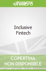 Inclusive Fintech