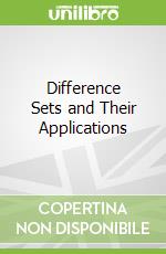 Difference Sets and Their Applications