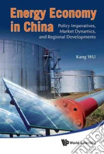 Energy Economy in China libro in lingua di Wu Kang