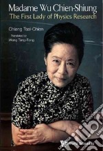 Madame Wu Chien-Shiung