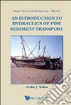 An Introduction to Hydraulics of Fine Sediment Transport libro str
