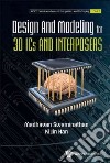 Design and Modeling for 3d Ics and Interposers libro str