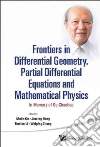 Frontiers in Differential Geometry, Partial Differential Equations and Mathematical Physics libro str