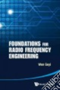 Foundations for Radio Frequency Engineering libro in lingua di Wen Geyi