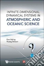 Infinite-Dimensional Dynamical Systems in Atmospheric and Oceanic Science