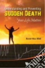 Understanding and Preventing Sudden Death