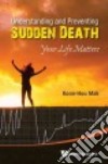 Understanding and Preventing Sudden Death libro str