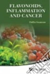 Flavonoids, Inflammation and Cancer libro str