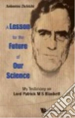 A Lesson for the Future of Our Science