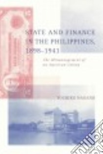 State and Finance in the Philippines, 1898-1941 libro in lingua di Nagano Yoshiko