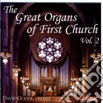 David Goode - Great Organs Of First Church (The) Vol.2