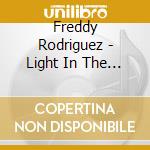 Freddy Rodriguez - Light In The Darkness