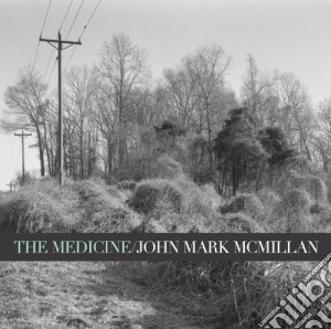 John Mark McMillan - The Medicine cd musicale di John Mark Mcmillan