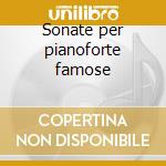 Sonate per pianoforte famose cd