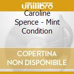 Caroline Spence - Mint Condition cd