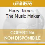 Harry James - The Music Maker cd