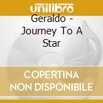 Geraldo - Journey To A Star cd