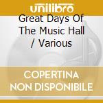 Great Days Of The Music Hall / Various cd