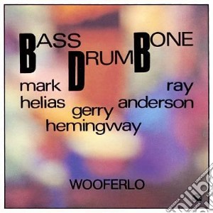 Bass Drum Bone - Wooferlo cd musicale di Bass drum bone