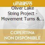 Oliver Lake String Project - Movement Turns & Switches