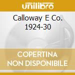 Calloway E Co. 1924-30 cd musicale di CALLOWAY CAB