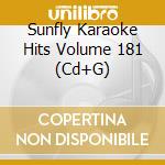 Sunfly Karaoke Hits Volume 181 (Cd+G) cd