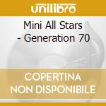 Mini All Stars - Generation 70 cd