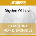Rhythm Of Love cd