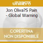 Jon Oliva?S Pain - Global Warning cd