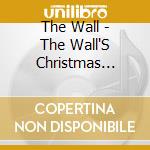 The Wall - The Wall'S Christmas Classics cd