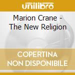 Marion Crane - The New Religion cd musicale di Marion Crane