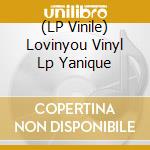 (LP Vinile) Lovinyou Vinyl Lp Yanique vinile