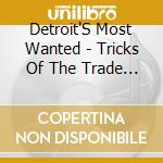 Detroit'S Most Wanted - Tricks Of The Trade Vol.2 : Money Is Made (2 Cd) cd