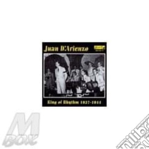 Juan D'Arienzo - King Of Rhythm 1937-1944 cd musicale di Juan D'arienzo