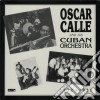 (LP Vinile) Oscar Calle And His Cuban Orchestra - 1932 1939 cd